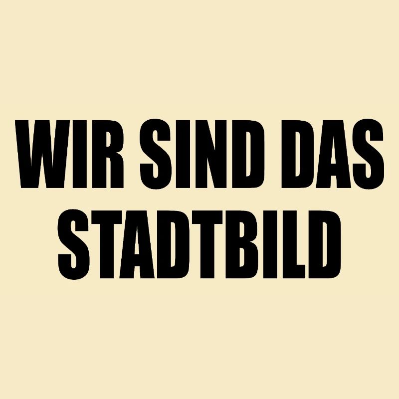 wir sind das stadtbild
