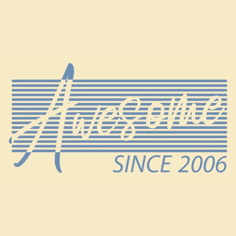 Awesome Since 2006