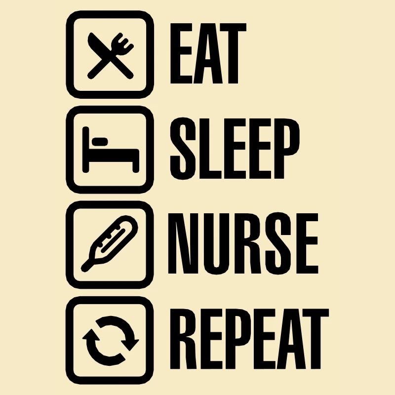 Eat Sleep Nurse Repeat