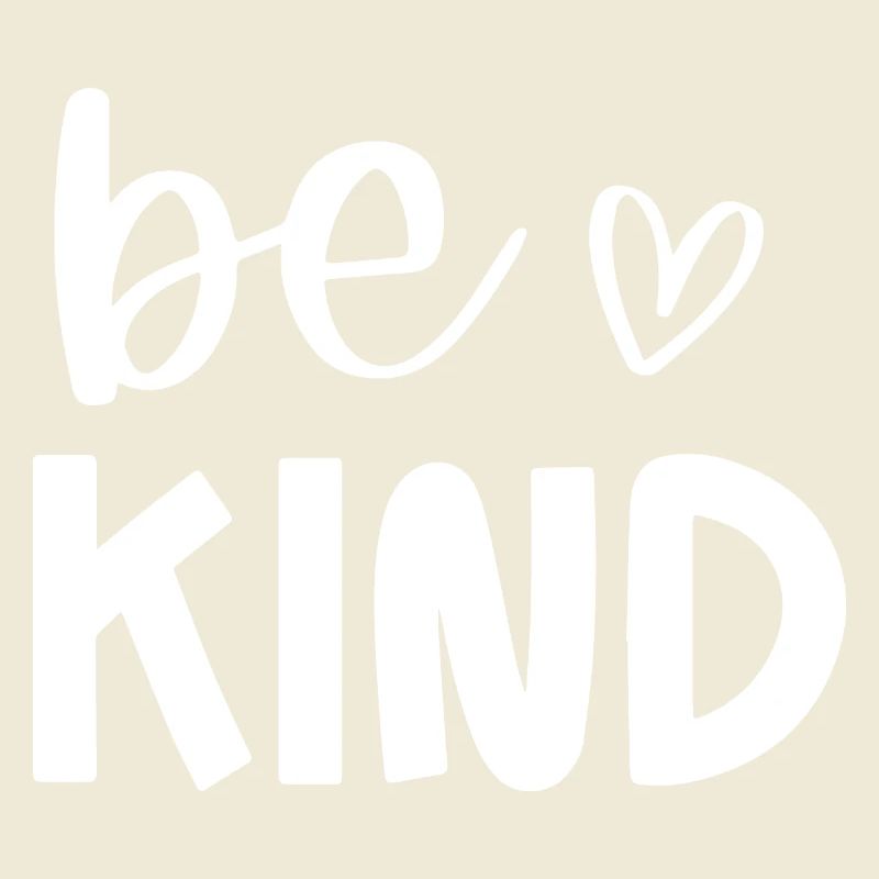 Be Kind Conception de message positif