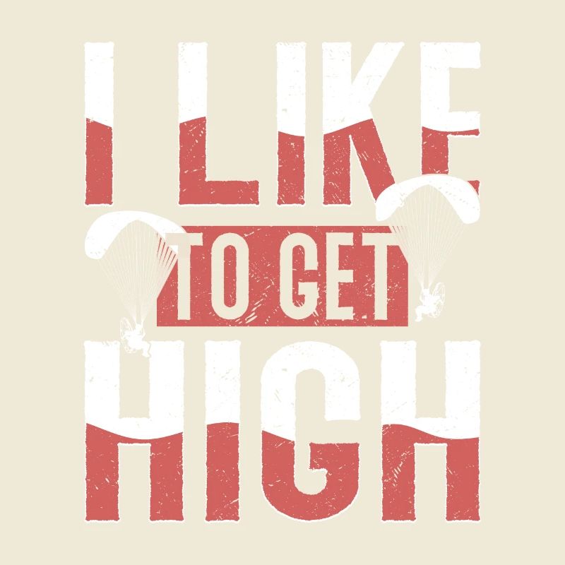 I Like To Get High Skydiver Parachute