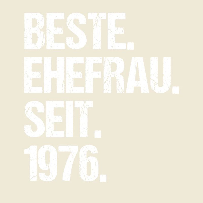 Valentinstag Beste Ehefrau Seit 1976
