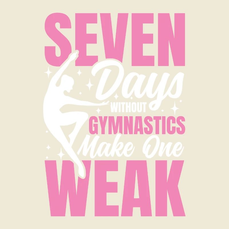 Seven Days Without Gymnastics Make One Weak