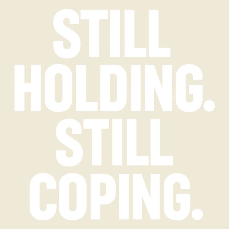 Still Holding Still Coping Krypto Meme Design