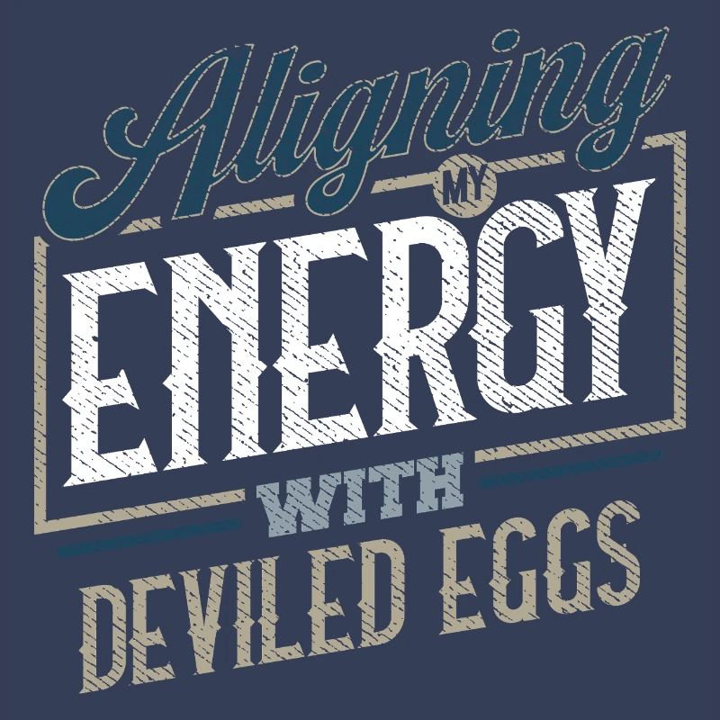 Aligning My Energy With Deviled Eggs Humor