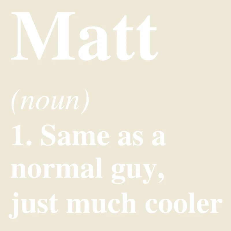Matt Definition Cool Name Saying Gift