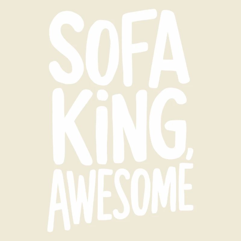Sofa King Awesome Witzig Spruch