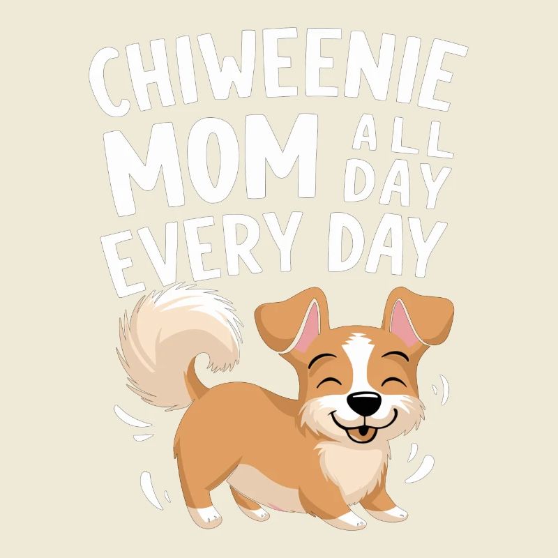 Chiweenie mom every day around the clock
