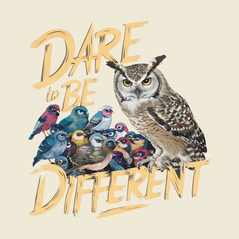 DARE TO BE DIFFERENT
