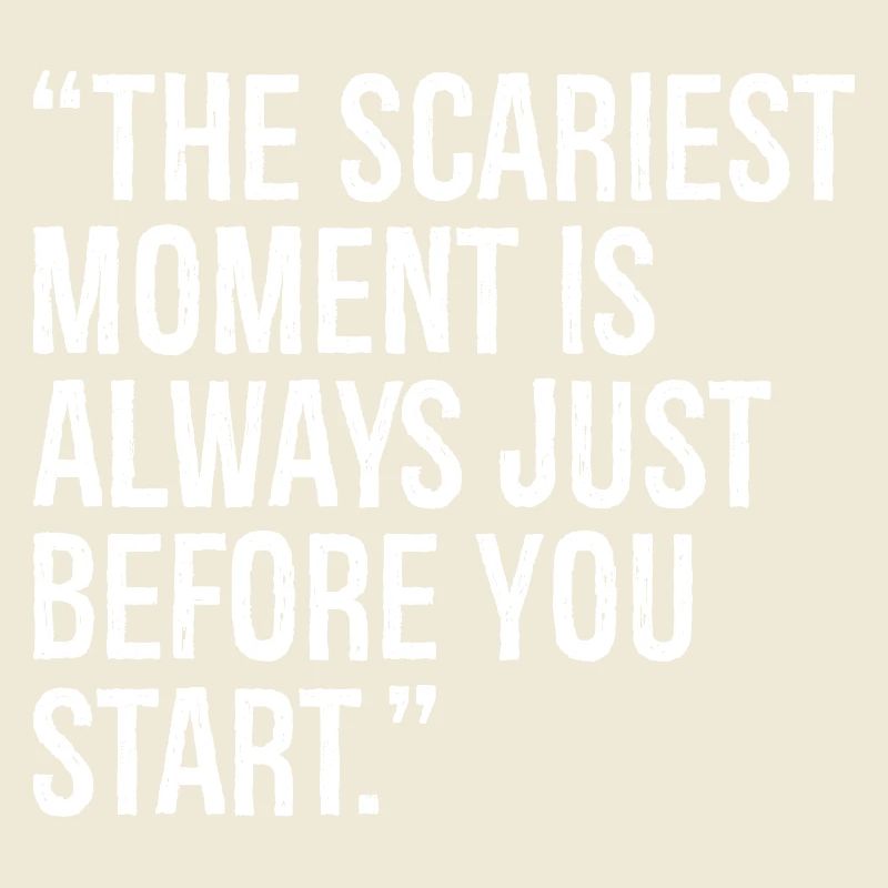 Le moment le plus effrayant est toujours juste devant vous