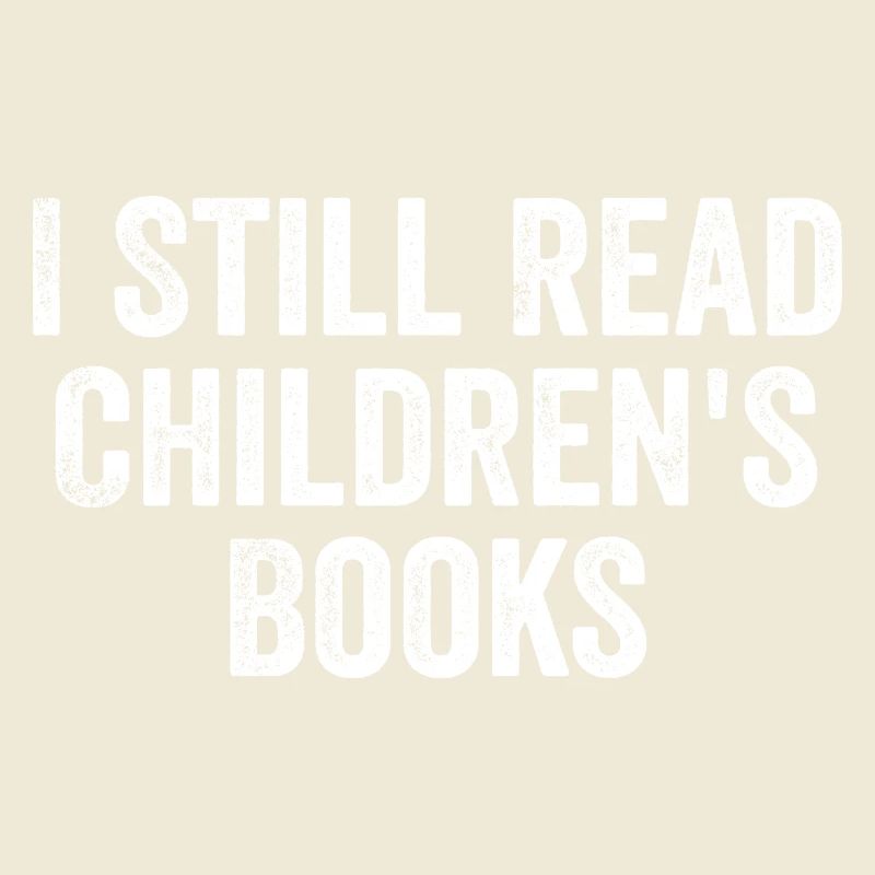 Ich lese immer noch Kinderbücher