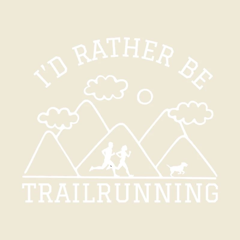 Id rather be TrailRunning Berge Läufer mit Hund