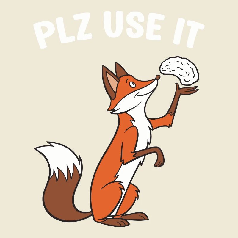 A funny fox with the brain plz use it
