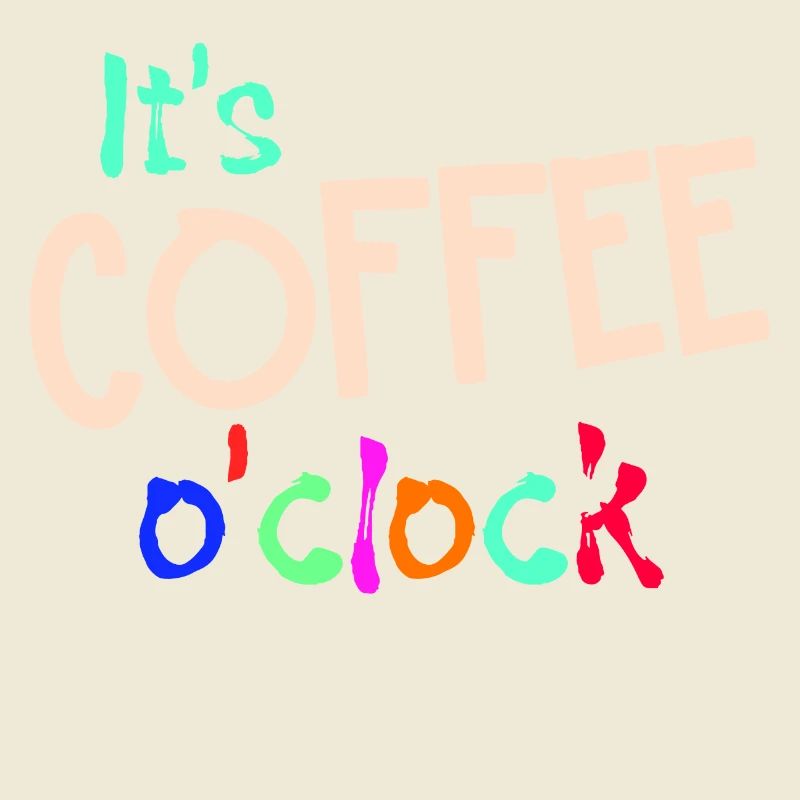 Get cheerful Coffee Statement Coffee Lovers