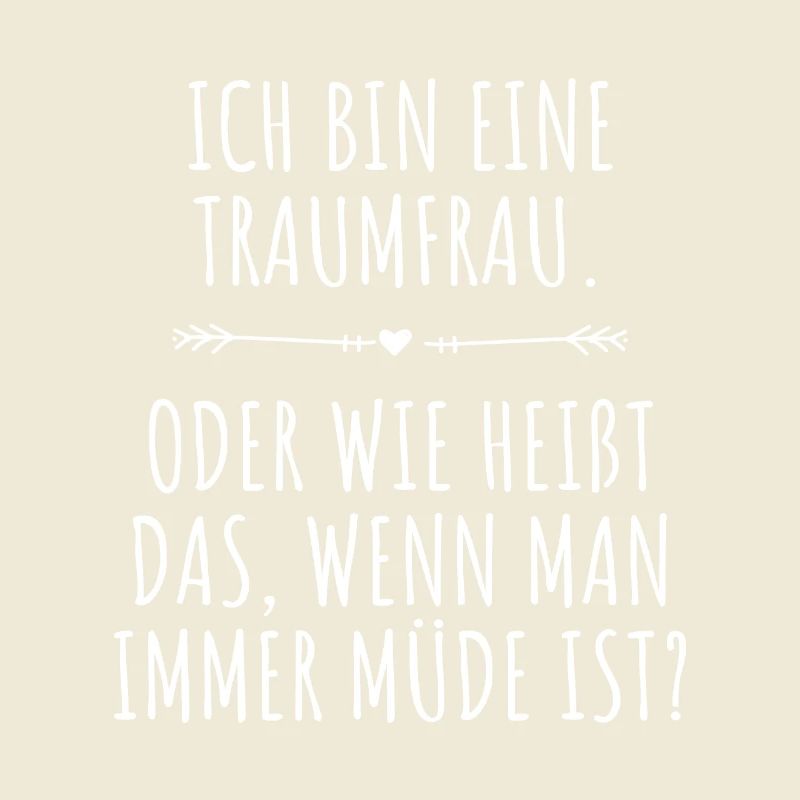 Traumfrau Oder Wie Heißt Das Wenn Man Müde Ist