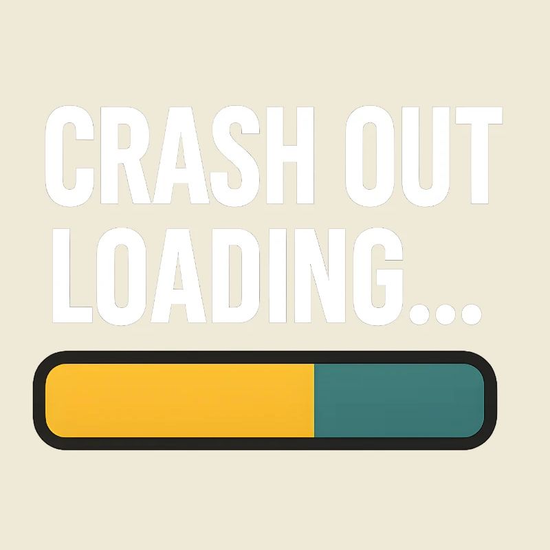Crash Out Loading Bar, Funny Saying 