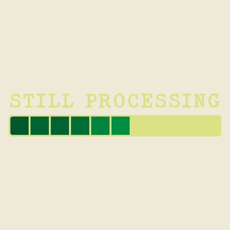 Still Processing - Trwa Przetwarzanie