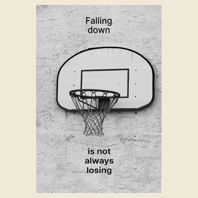 Falling Down Is Not Always Losing – Poster