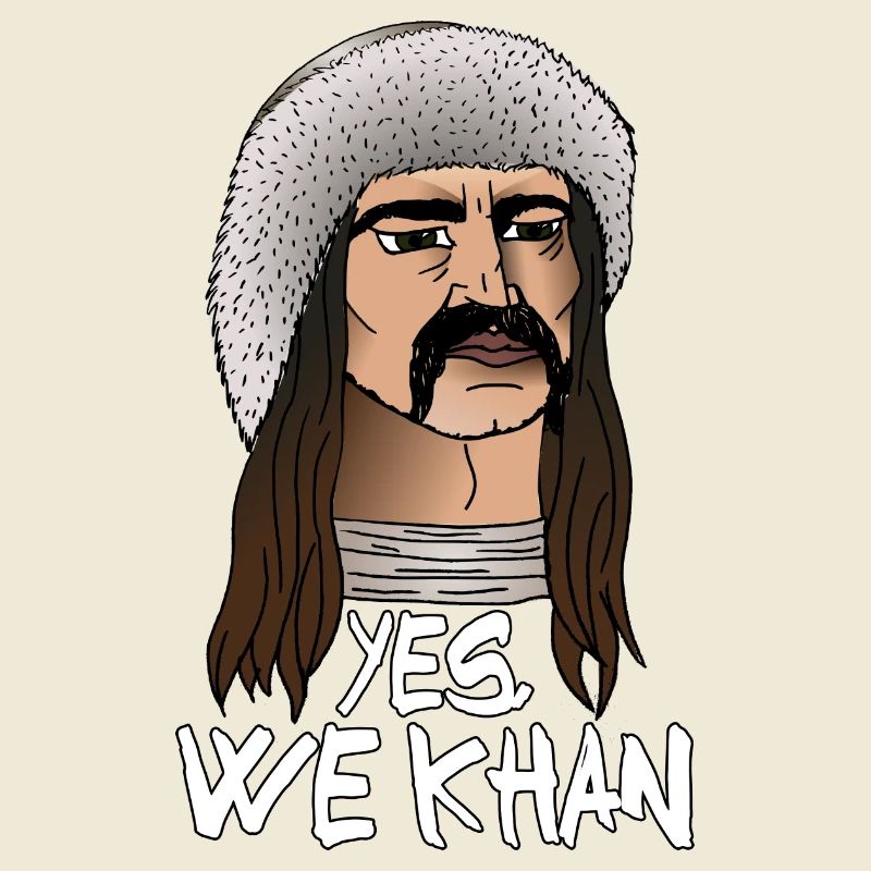 Yes, we Khan !