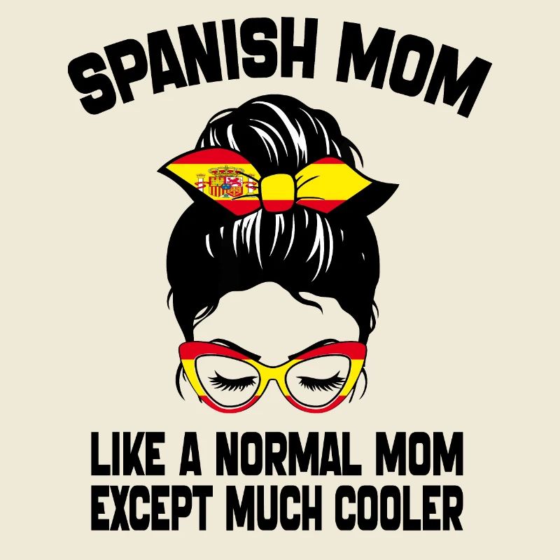 Spanische Mutter wie eine normale Mutter Muttertag 2024