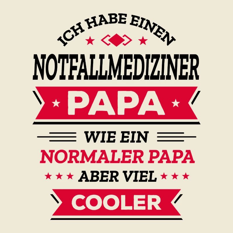 NOTFALLMEDIZINER PAPA - COOLER ALS NORMAL