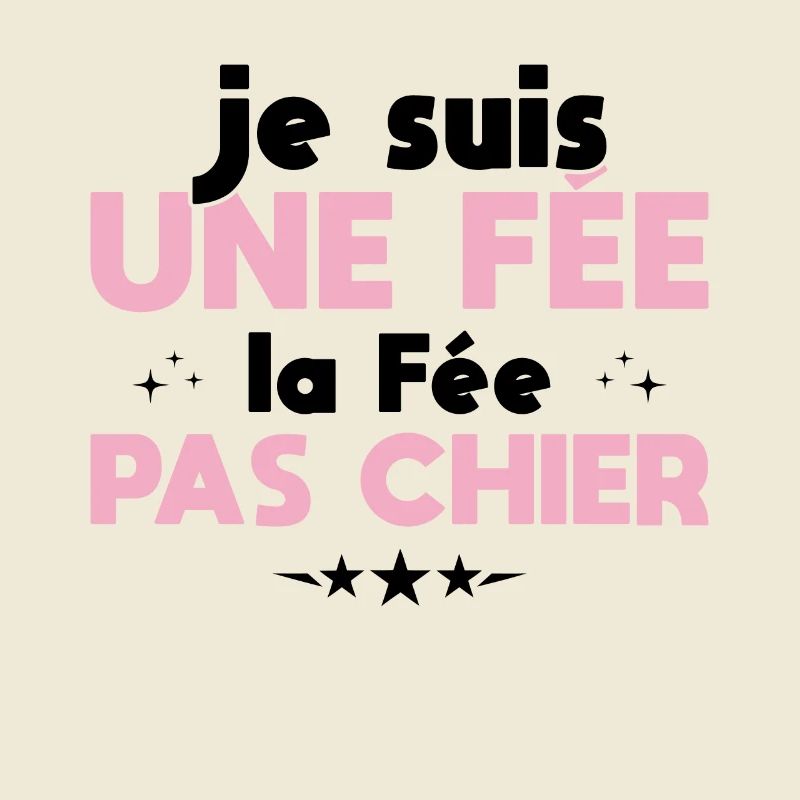 Je Suis Une Fée La Fée Pas Chier