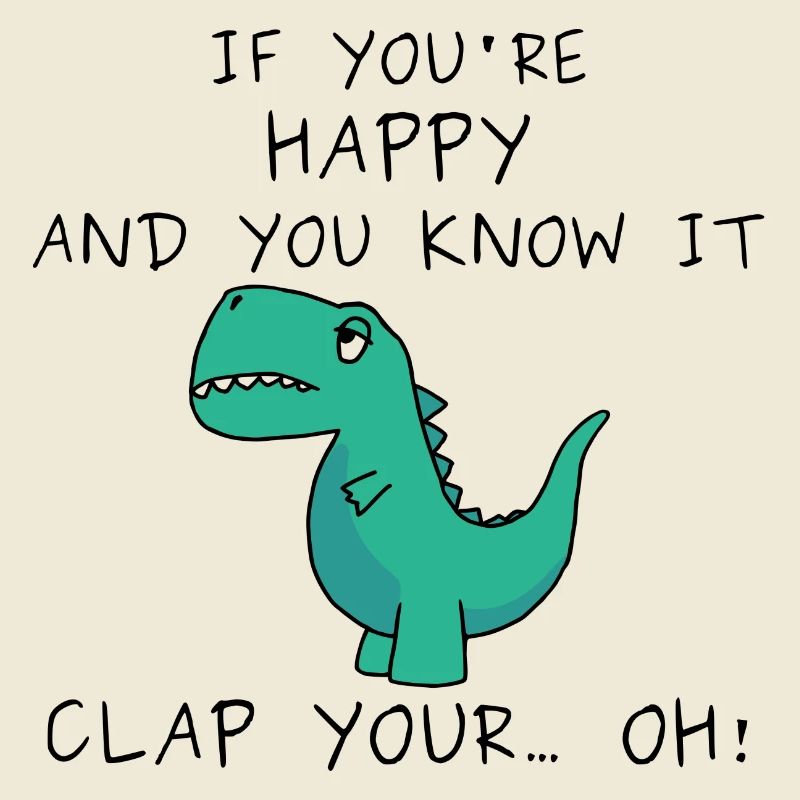 Dino can't clap...