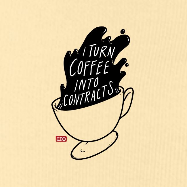 I turn coffee into contracts