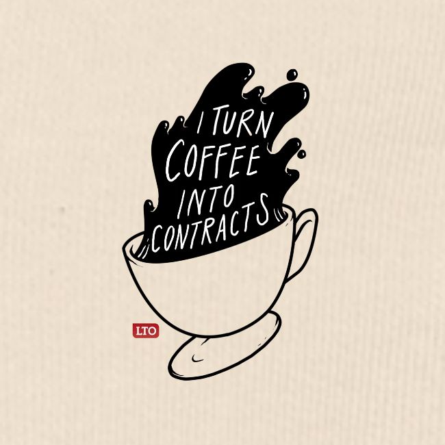I turn coffee into contracts