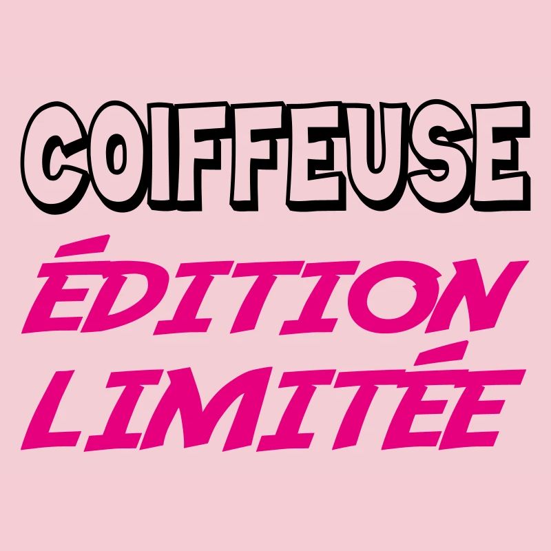 COIFFEUSE édition limitée