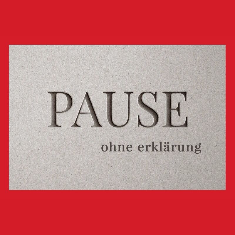 Pause – sans explication