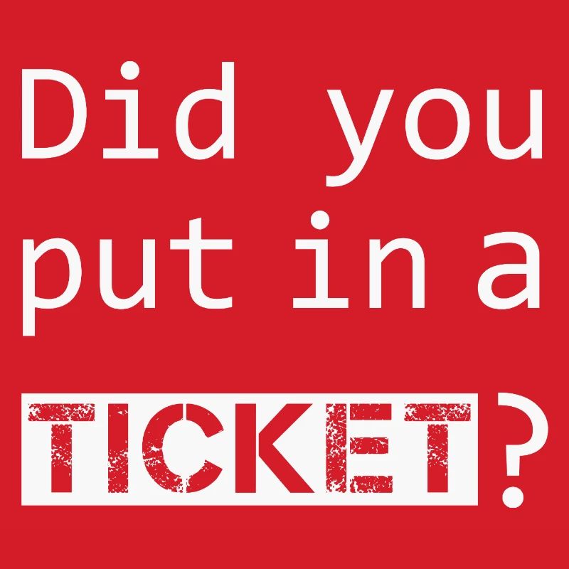 AVEZ-VOUS MIS UN TICKET – IT Admin PC Humour Blagues
