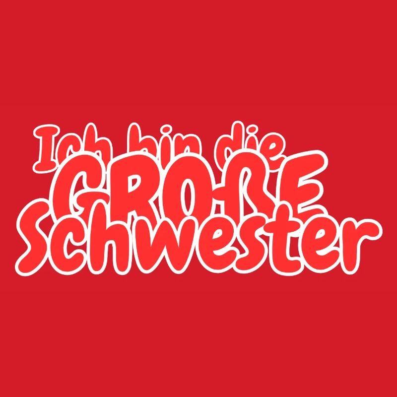 Ich bin die grosse Schwester