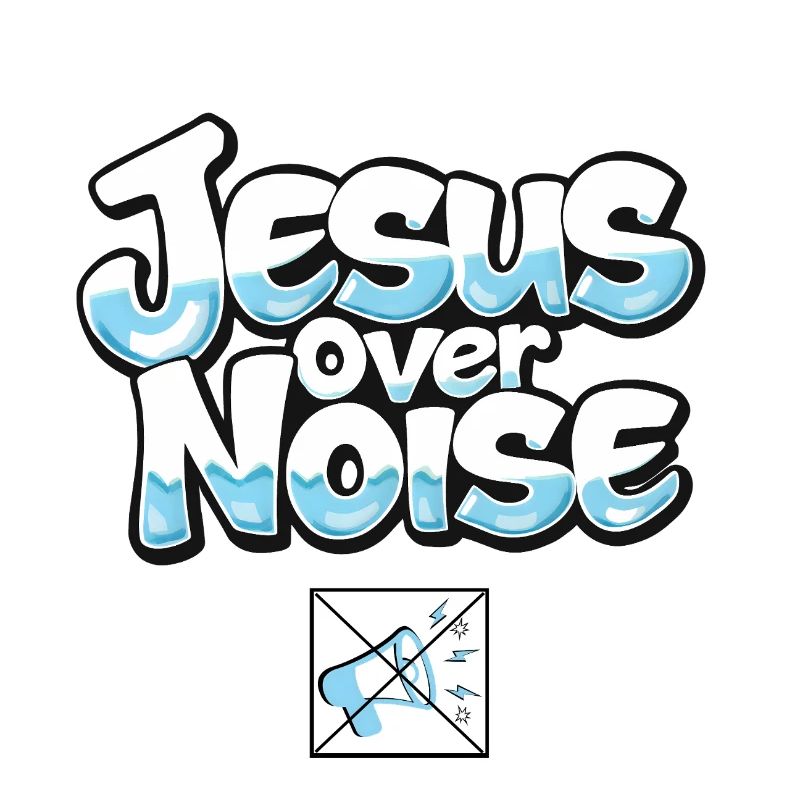 Jesus Over Noise Bold Typography