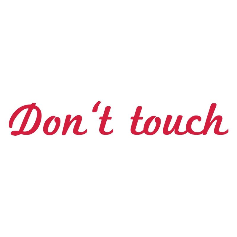 Do not touch red
