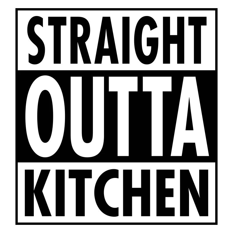 Straight Outta Kitchen