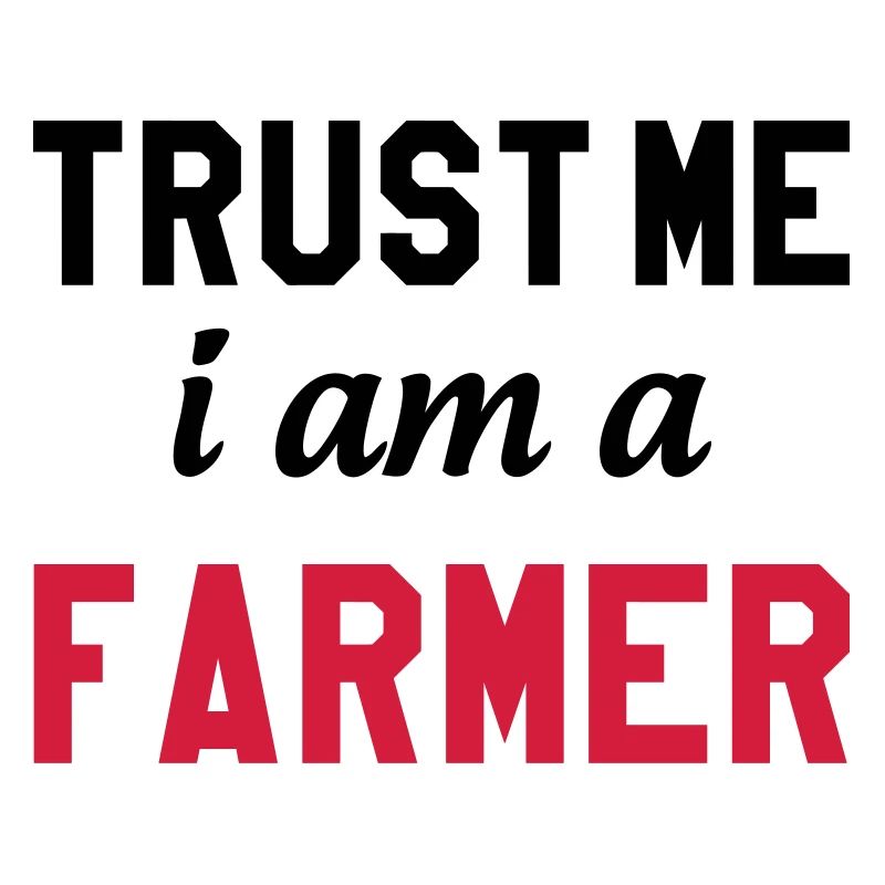 Trust me I am a Farmer