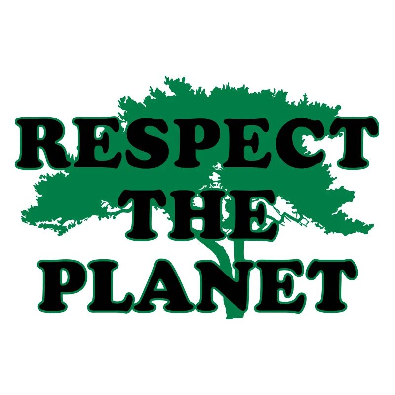 Respect the Planet