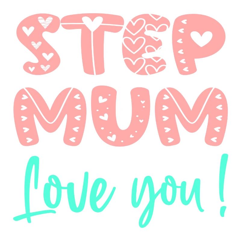 STIEFMUTTER - ICH LIEBE DICH MUTTERTAG - STIEFMUTTER