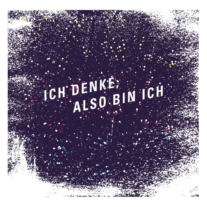 Ich denke also bin ich