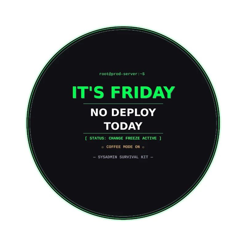 It's Friday – No Deploy Today