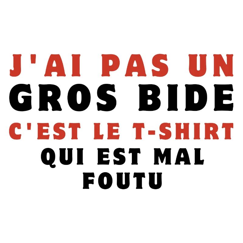 j'ai pas un gros bide