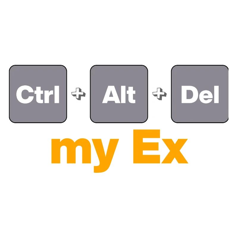 Ctrl Alt Del my Ex for Gamers and Nerds, Split