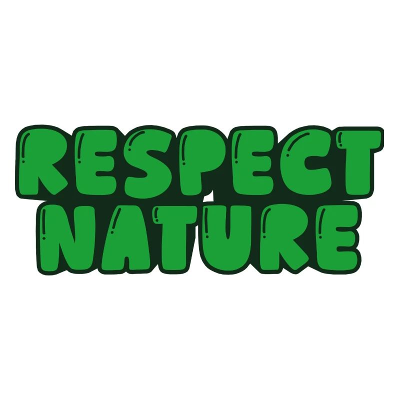Respect nature