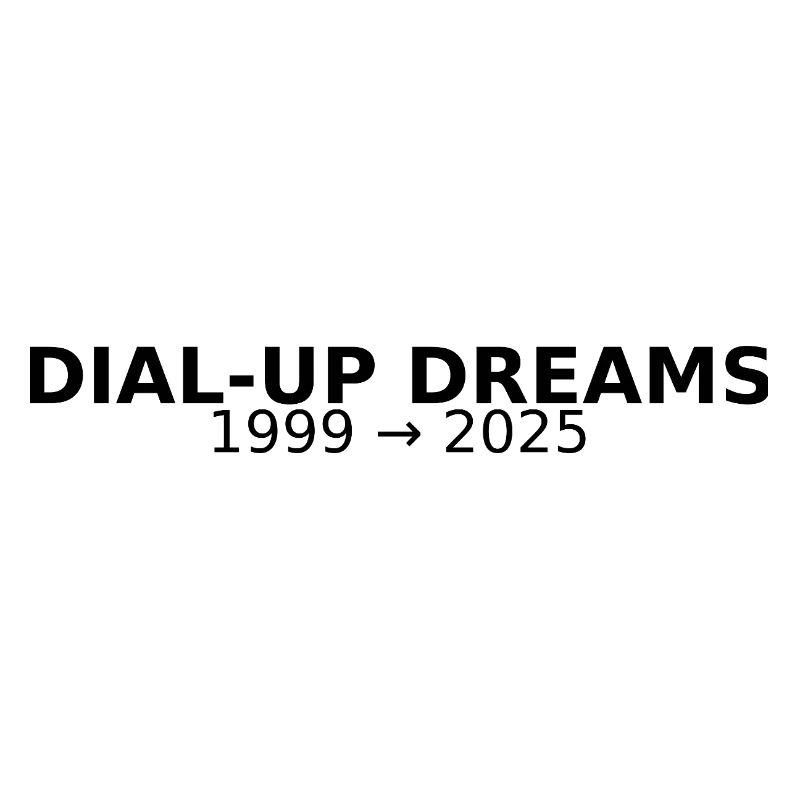 DIAL-UP DREAMS