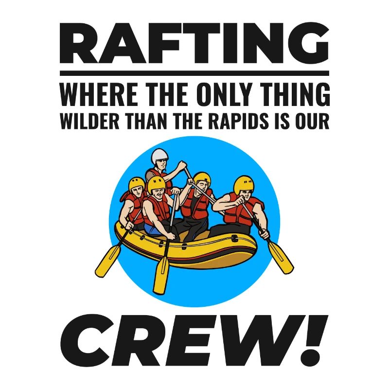 Rafting Team Raft White Water Rafter Paddle Funny