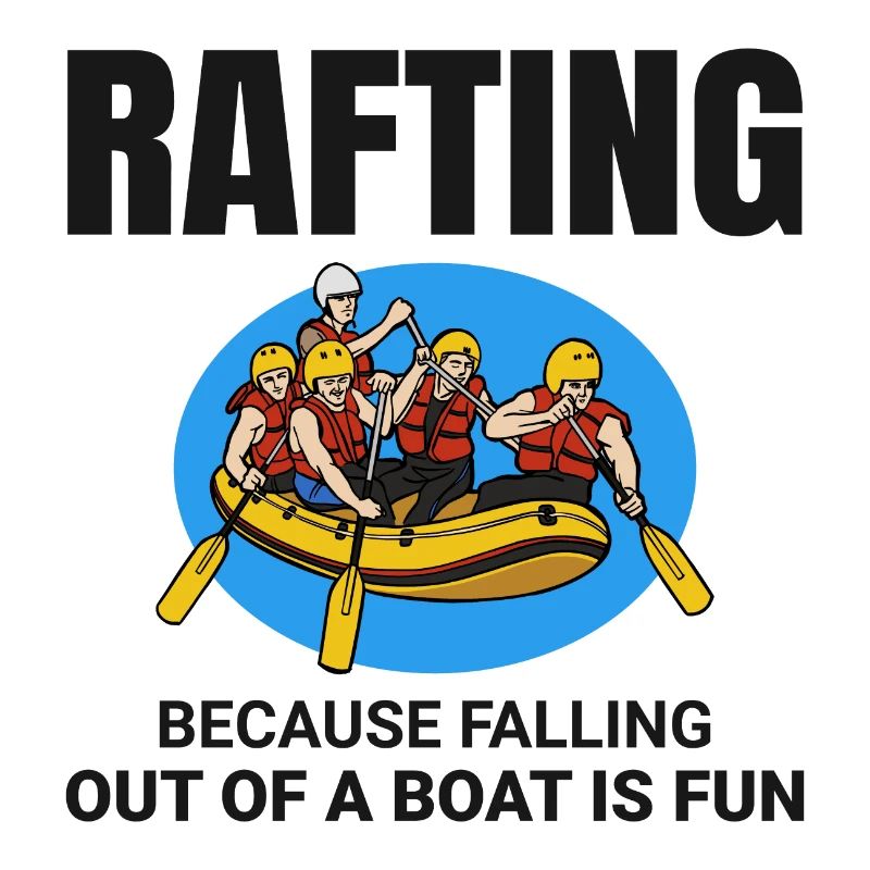 Rafting Team Raft White Water Rafter Paddle Funny