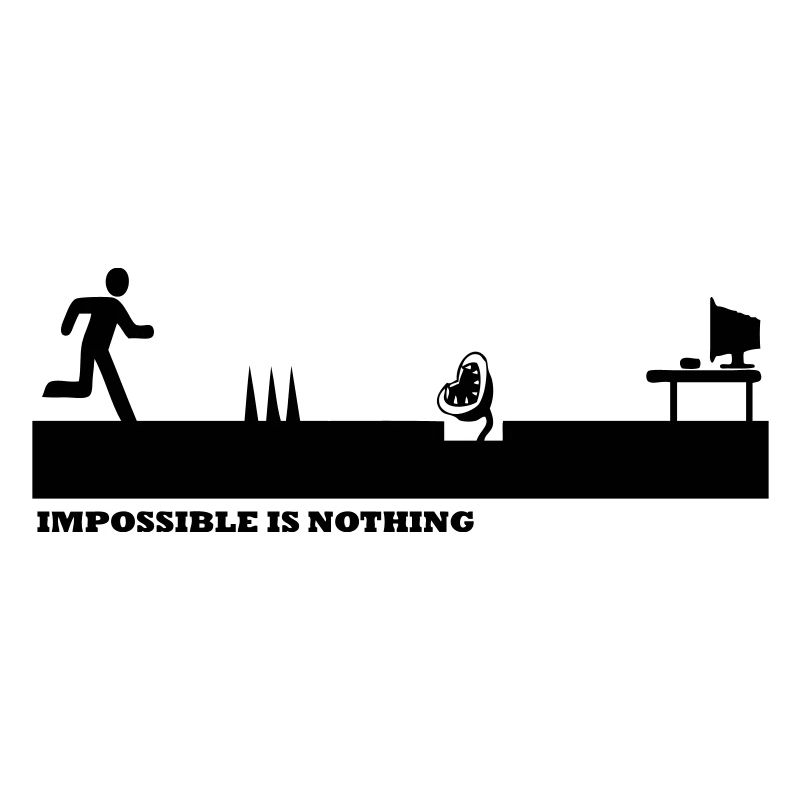 Impossible Is Nothing