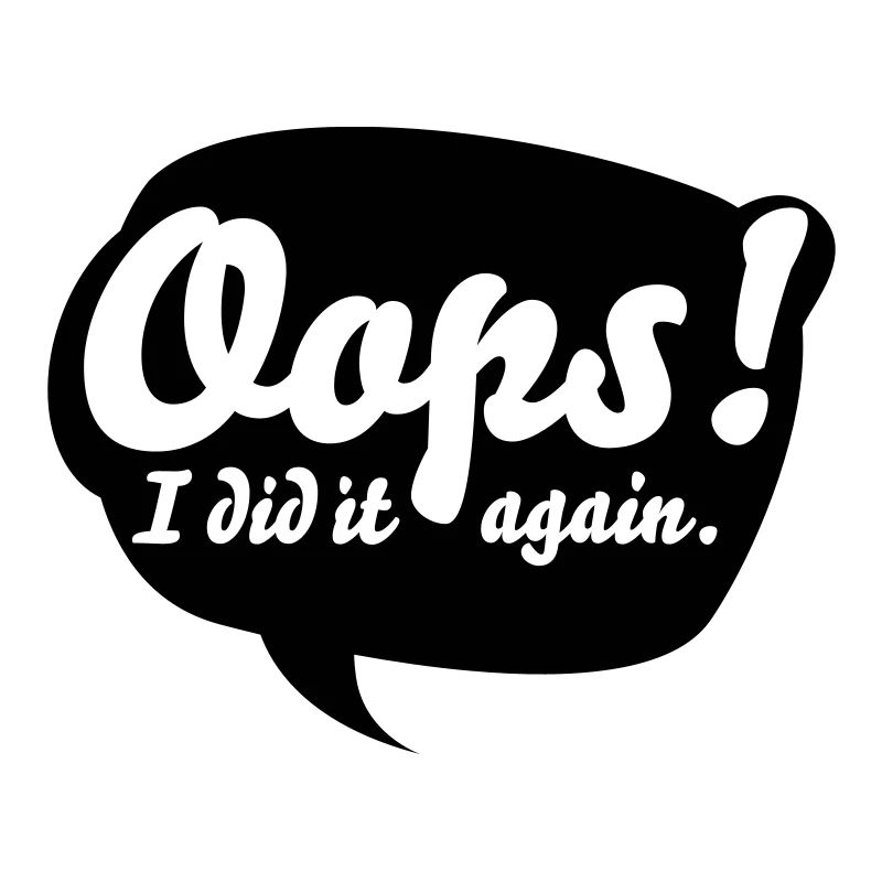 Oops, i did it again