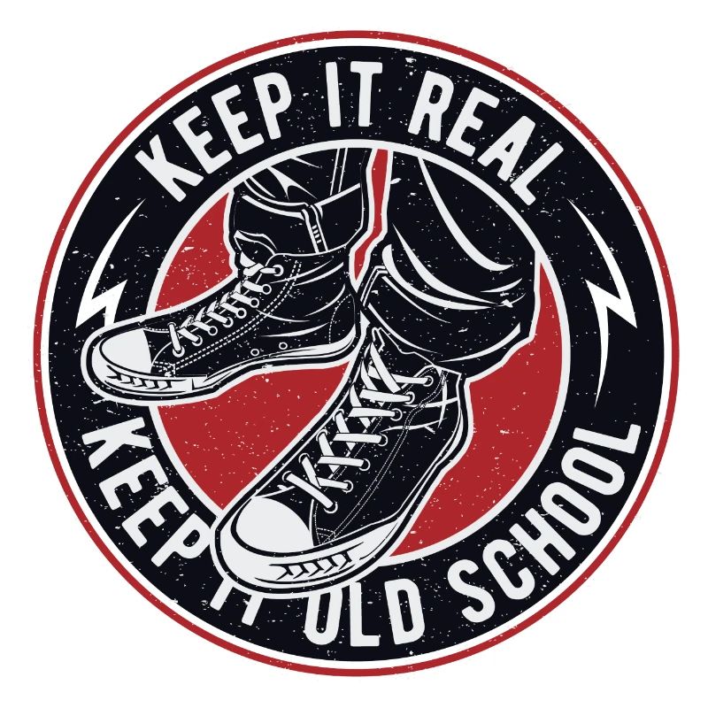 Keep It Real Keep It Old School Vintage